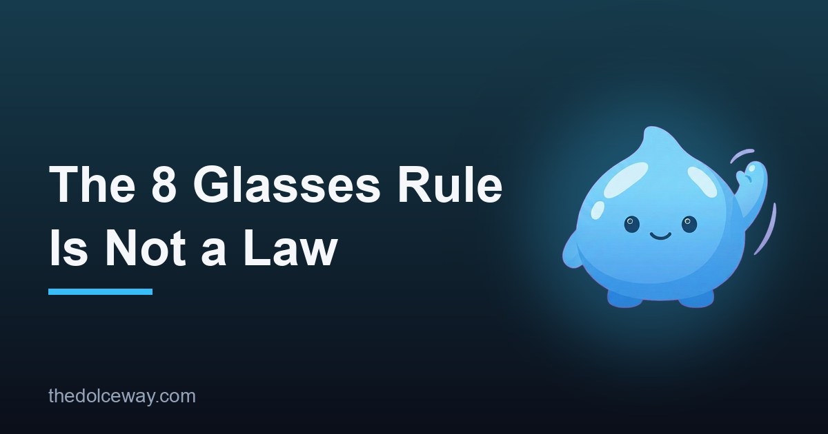 Featured image for: The 8 Glasses of Water a Day Myth, Fully Explained