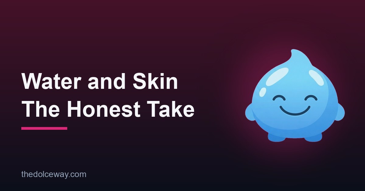 Featured image for: Drinking Water for Skin: What's Real, What's Just Hype