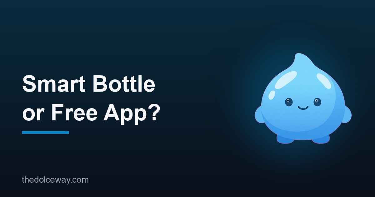 Featured image for: Smart Water Bottle vs App: Which Actually Builds the Habit